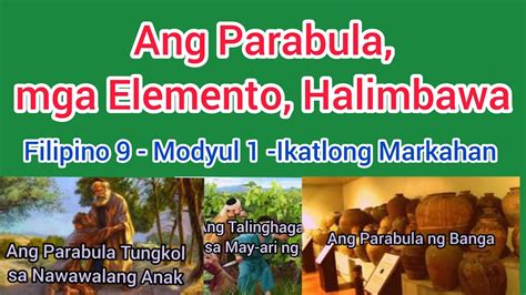 halimbawa ng parabula|Parabula: Kahulugan, elemento at mga halimbawa.